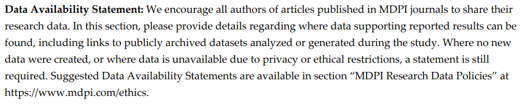 Data Availability Statement: We encourage all authors of articles published in MDPI journals to share their
research data. In this section, please provide details regarding where data supporting reported results can be
found, including links to publicly archived datasets analyzed or generated during the study. Where no new
data were created, or where data is unavailable due to privacy or ethical restrictions, a statement is still
required. Suggested Data Availability Statements are available in section “MDPI Research Data Policies” at
https://www.mdpi.com/ethics.